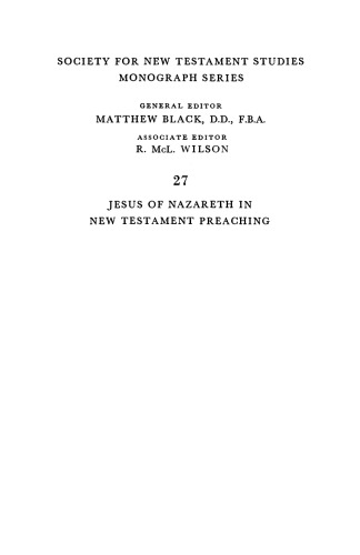 ﻿عیسی ناصری در موعظه عهد جدید (انجمن برای مطالعات عهد جدید سری تک نگاری)