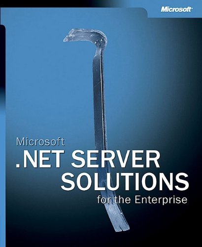 ﻿Microsoft .Net Server Solutions for Enterprise
