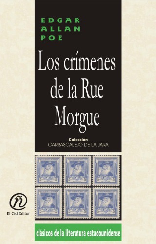 ﻿Los crimenes de la Rue Morgue The Murders in the Rue Morgue (مجموعه کلاسیک های ادبیات آمریکایی Carrascalejo De La Jara) (نسخه اسپانیایی)