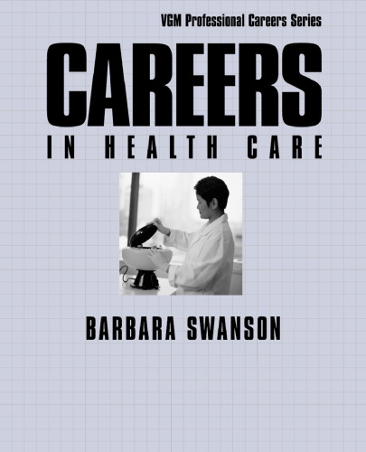 ﻿Careers in Health Care (VGM Professional Careers Series) - نسخه 4
