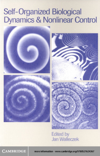 ﻿دینامیک بیولوژیکی خودسازمان یافته و کنترل غیرخطی: به سوی درک پیچیدگی، آشفتگی و عملکرد اضطراری در سیستم های زنده