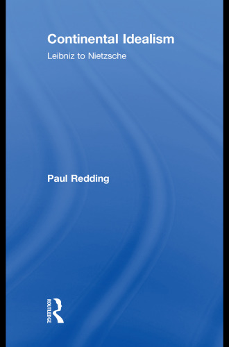 ﻿ایده آلیسم قاره ای: لایب نیتس به نیچه