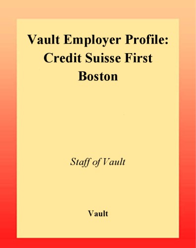 ﻿VEP: Credit Suisse First Boston 2003 (Vault Employer Profile)