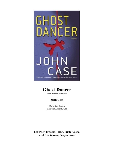 ﻿Ghost Dancer: A Thriller (AKA: Dance of Death)