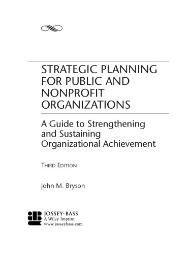 ﻿برنامه ریزی استراتژیک برای سازمان های عمومی و غیرانتفاعی: راهنمای تقویت و پایداری دستاوردهای سازمانی ، چاپ سوم