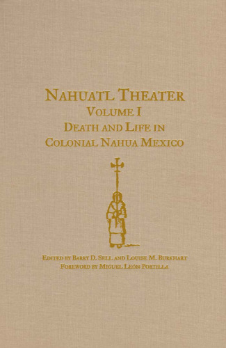 ﻿تئاتر ناهواتل جلد اول: مرگ و زندگی در ناهوا مکزیک مستعمره