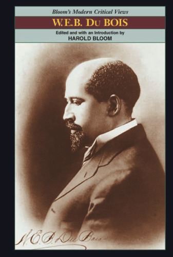 ﻿W. E. B. Dubois (دیدگاه‌های انتقادی مدرن بلوم)