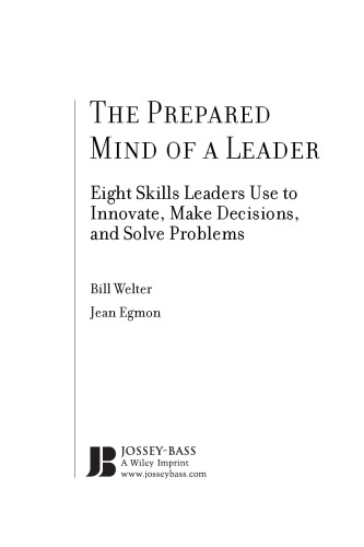 ﻿ذهن آماده یک رهبر: هشت مهارتی که رهبران برای نوآوری، تصمیم گیری و حل مشکلات استفاده می کنند