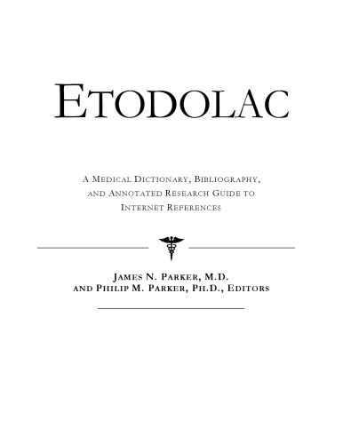 ﻿Etodolac - یک فرهنگ لغت پزشکی، کتابشناسی، و راهنمای تحقیق مشروح برای مراجع اینترنتی