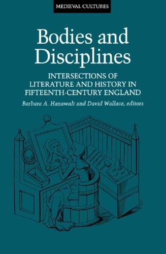 ﻿ارگان ها و رشته ها: تقاطع ادبیات و تاریخ در قرن پانزدهم انگلیس (فرهنگ های قرون وسطایی ، جلد 9)