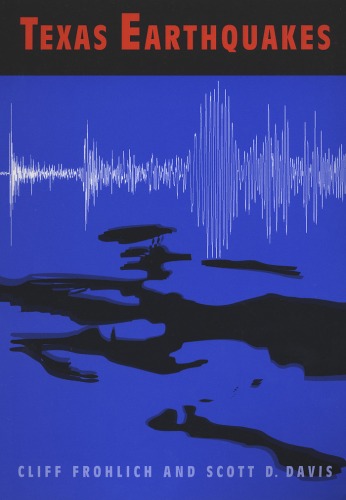 ﻿زمین لرزه های تگزاس (سری پیتر تی فلاون در مدیریت منابع طبیعی و حفاظت)