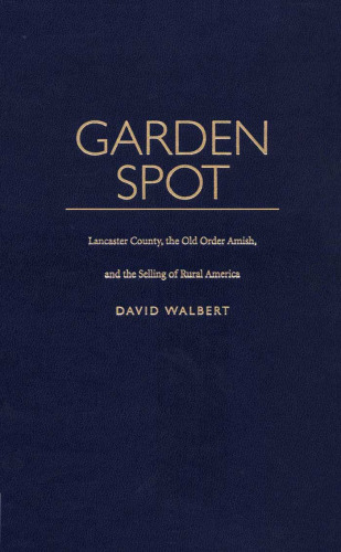 ﻿نقطه باغ: شهرستان لنکستر، آمیش های قدیمی و فروش روستایی آمریکا