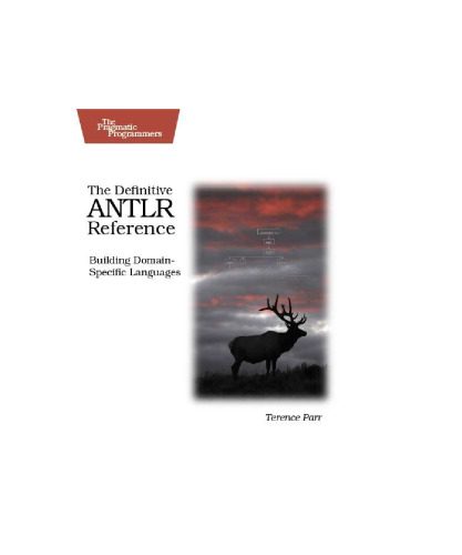 ﻿مرجع قطعی ANTLR: ساخت زبان های خاص دامنه