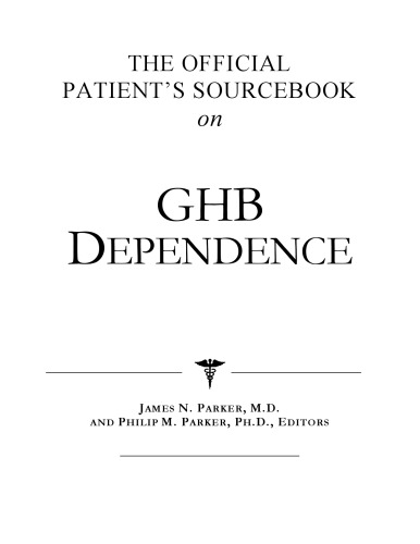 ﻿کتاب منبع رسمی بیمار در مورد وابستگی GHB: فهرستی اصلاح شده و به روز شده برای عصر اینترنت
