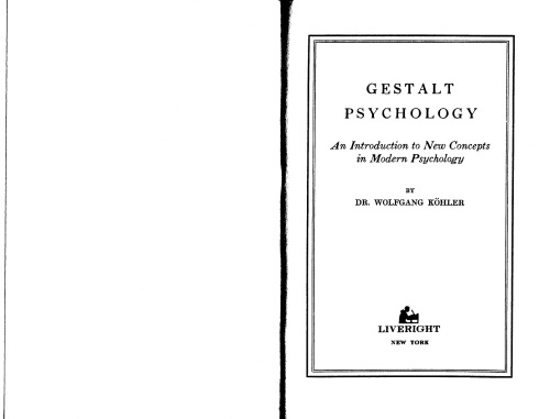 ﻿روانشناسی گشتالت: درآمدی بر مفاهیم جدید در روانشناسی مدرن