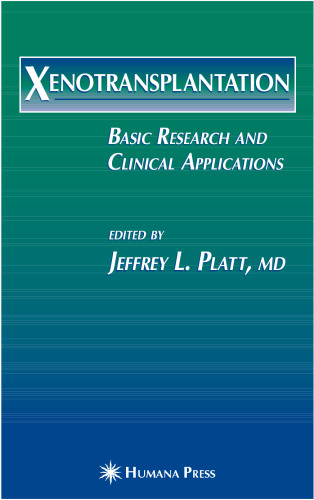 ﻿Xenotransplantation: تحقیقات اساسی و کاربردهای بالینی