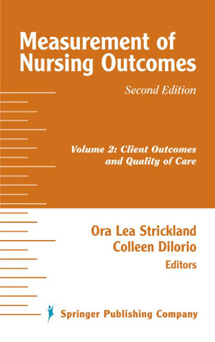 ﻿Measurement of Nursing Outcomes Ed 2nd Vol 2 - Client Outcomes and Quality of Care