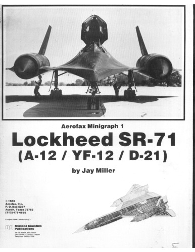 ﻿Lockheed SR-71 ( A-12 YF-12 D-21 ) - Aerofax Minigraph 1