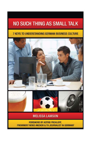 ﻿چیزی به عنوان بحث کوچک: 7 کلید برای درک فرهنگ تجارت آلمان