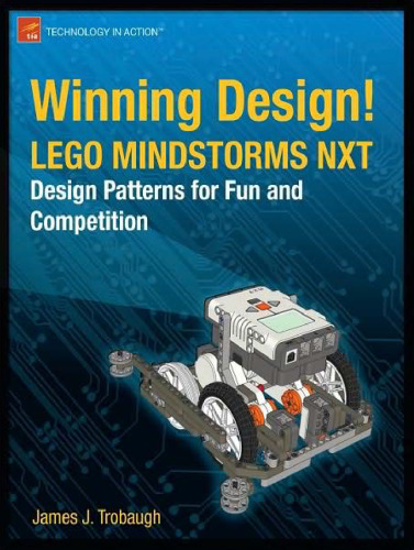﻿طراحی برنده! الگوهای طراحی LEGO MINDSTORMS NXT برای سرگرمی و رقابت