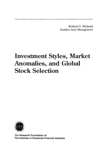 ﻿سبک های سرمایه گذاری، ناهنجاری های بازار و انتخاب سهام جهانی (بنیاد تحقیقاتی AIMR و سری بلک ول در امور مالی)