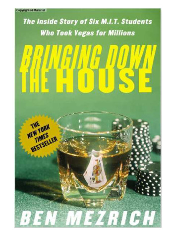 ﻿Bringing Down the House: The Inside Story of Six M.i.t. دانش آموزانی که وگاس را گرفتند