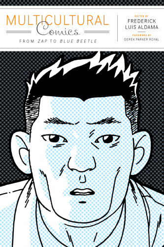 ﻿کمیک های چند فرهنگی: از زاپ تا سوسک آبی (مجموعه رویکردهای شناختی به ادبیات و فرهنگ)