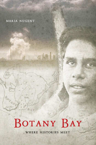 ﻿خلیج گیاه شناسی: جایی که تاریخ ها به هم می رسند