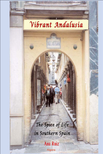﻿اندلس پر جنب و جوش: چاشنی زندگی در جنوب اسپانیا