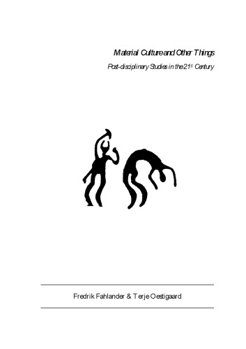 ﻿فرهنگ مادی و چیزهای دیگر: مطالعات پسا انضباطی در قرن بیست و یکم