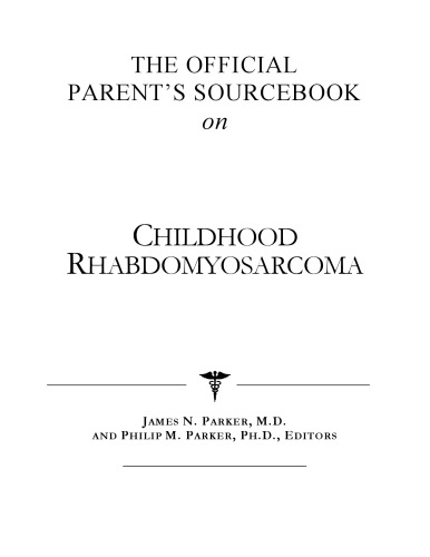 ﻿کتاب منبع رسمی والدین در مورد رابدومیوسارکوم کودکی: فهرستی اصلاح شده و به روز شده برای عصر اینترنت