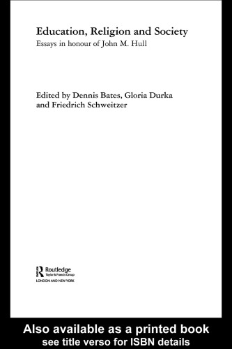 ﻿آموزش، دین و جامعه: مقالاتی به افتخار جان ام. هال (تحقیق راتلج در آموزش و پرورش)