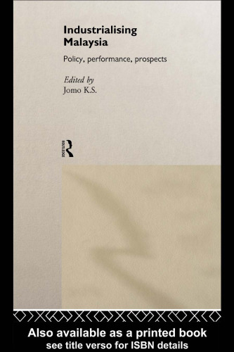 ﻿صنعتی شدن مالزی: سیاست، عملکرد، چشم اندازها