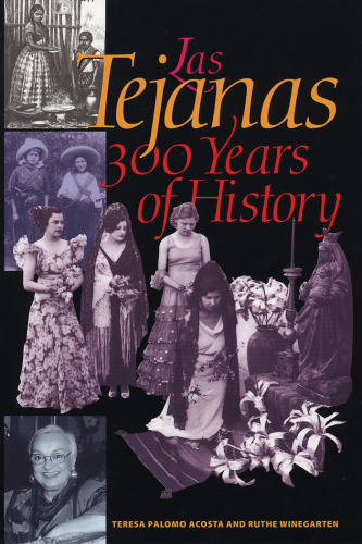 ﻿Las Tejanas: 300 سال تاریخ