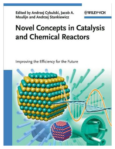 ﻿مفاهیم جدید در کاتالیزور و راکتورهای شیمیایی: بهبود کارایی برای آینده