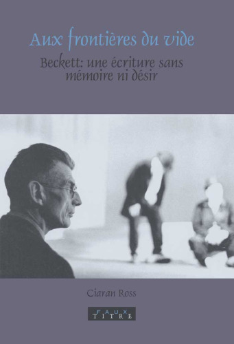 ﻿On the Borders of the Void: Beckett: A Writing Without Memory or Desire (عنوان نادرست 249) (نسخه فرانسوی)