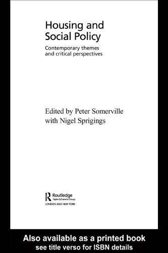 ﻿مسکن و سیاست اجتماعی: مضامین معاصر و دیدگاه‌های انتقادی (مسکن و جامعه)