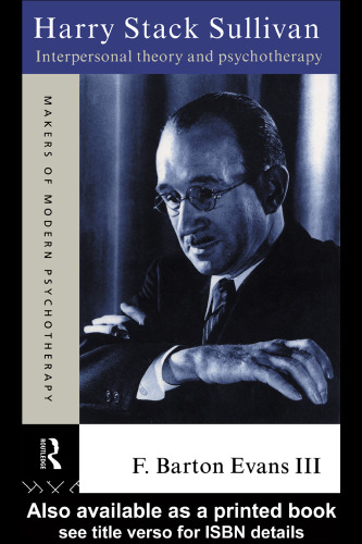 ﻿هری استک سالیوان: نظریه بین فردی و روان درمانی (سازندگان روان درمانی مدرن)