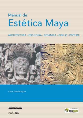 ﻿Manual de Estetica Maya Manual of Maya Aesthetic (نسخه اسپانیایی)