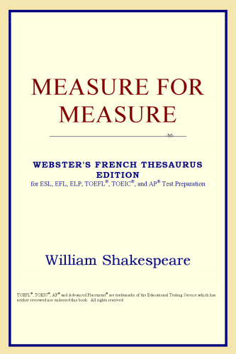 ﻿Measure for Measure (نسخه اصطلاحنامه فرانسوی وبستر)