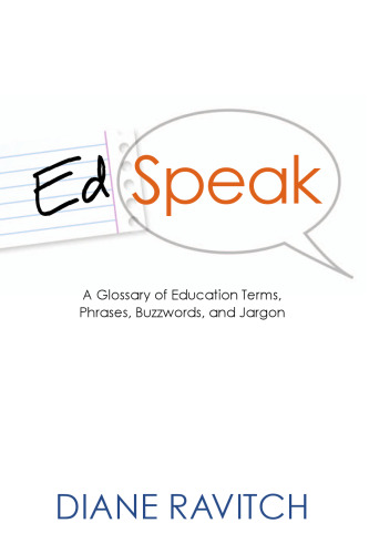 ﻿Edspeak: واژه نامه اصطلاحات آموزش و پرورش، مراحل، کلمات کلیدی، اصطلاحات خاص