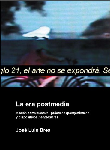 ﻿عصر پست رسانه: کنش ارتباطی، شیوه های هنری (پسا) و ابزارهای نومدیال