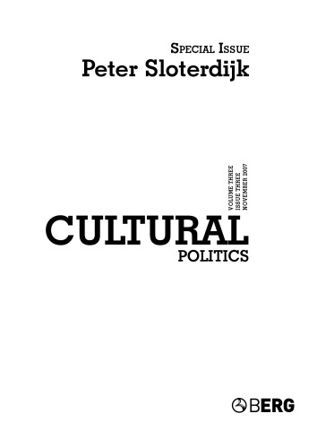 ﻿Cultural Politics 3 (3) 2007 - شماره ویژه پیتر اسلوتردایک و قرن بیستم