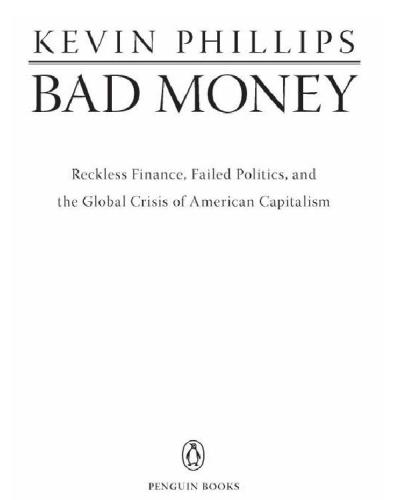 ﻿پول بد: مالی بی پروا، سیاست شکست خورده، و بحران جهانی سرمایه داری آمریکا