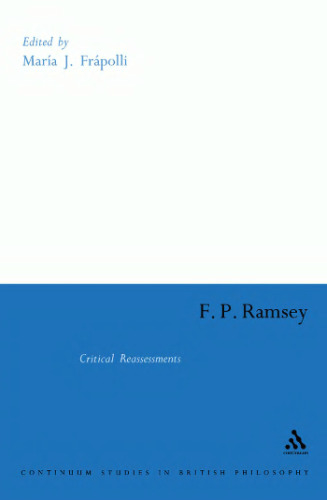 ﻿F. P. Ramsey: Critical Reassessions