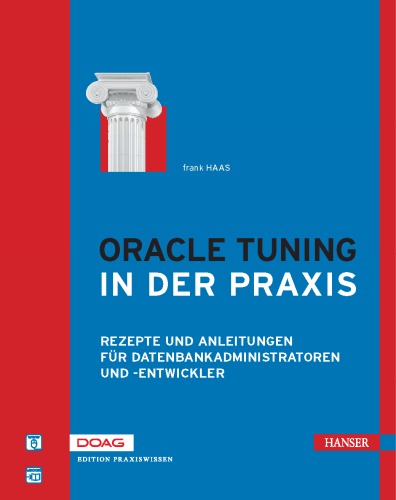 ﻿Oracle Tuning in Practice: Recipes and Guides for Database Administrators and Developers, Third Edition