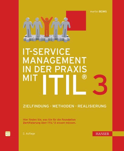 ﻿مدیریت خدمات فناوری اطلاعات در عمل با ITIL® 3: هدف گذاری، روش ها، پیاده سازی، ویرایش دوم