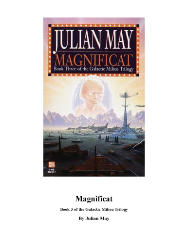 ﻿محیط کهکشانی، کتاب 3: Magnificat