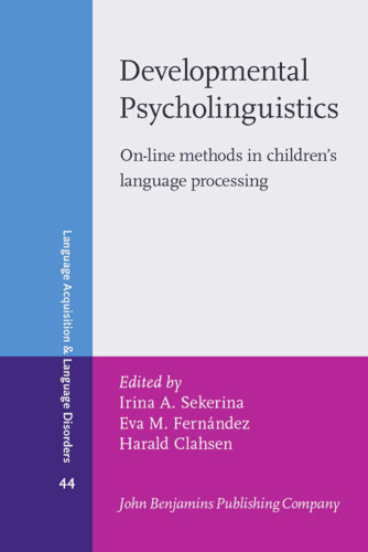 ﻿روانشناسی رشدی: روش‌های آنلاین در پردازش زبان کودکان (اکتساب زبان و اختلالات زبانی)
