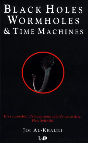 ﻿سیاهچاله ها ، کرم چاله ها و ماشین های زمان